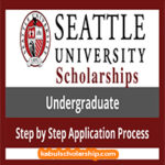 Seattle University scholarships for international students